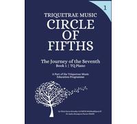Circle of Fifths Book 1: The Journey of Seventh