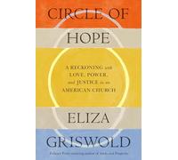Circle of Hope: A Reckoning with Love, Power, and Justice in an American Church
