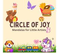 Circle of Joy: Big Circles, Big Fun: Easy Patterns for Little Hands