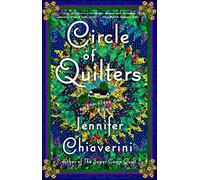 Circle of Quilters: An Elm Creek Quilts Novel: 9 (The Elm Creek Quilts)