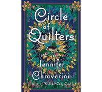 Circle of Quilters: An Elm Creek Quilts Novel (Volume 9) (The Elm Creek Quilts)
