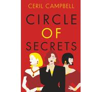 Circle of Secrets: A Compelling Novel of Glamour, Secrets and Betrayal