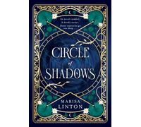 Circle of Shadows : A gripping historical fantasy horror steeped in mystery, romance and the macabre