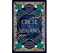 Circle of Shadows: A gripping historical fantasy horror steeped in mystery, romance and the macabre (Evie Winstanley)