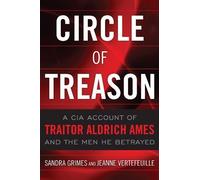 Circle of Treason by Grimes, Sandra, Vertefeuille, Jeanne (2013) Paperback