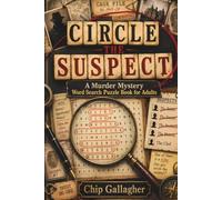 Circle The Suspect: A Murder Mystery Word Search Puzzle Book For Adults