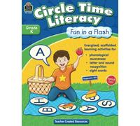 Circle Time Literacy: Fun in a Flash Grd K: Fun in a Flash Grd K