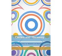 Circles and Harmony: Sacred Geometry for Relaxation and Harmony (Moments of Quiet Harmony)