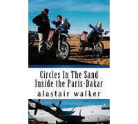 Circles In The Sand: Inside the Paris-Dakar Rally