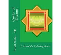 Circles of Dreams: A Mandala Coloring Book: Volume 1