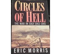 Circles of Hell: The War in Italy 1943-1945