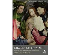 Circles of Thorns: Hieronymus Bosch and Being Human