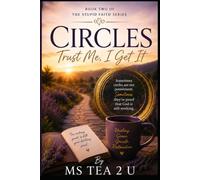 CIRCLES: Trust Me , I Get It: When Life Brings You Back to the Beginning (The Stupid Faith Series)