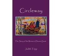 Circleway, The Story of the Women's Dream Quest