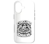 Circling the Drain Funny Saying Sarcastic Quote Humor Case for iPhone 17