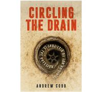 Circling the Drain : To die or not to die? That is the question.
