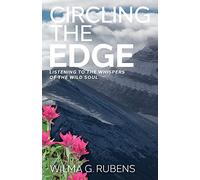 Circling the Edge: Listening to the Whispers of the Wild Soul