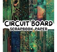 Circuit Board Scrapbook Paper: Double Sided 8.5"x 8.5" Decorative Craft Paper for Card Making, Decoupage, Origami, and Various Crafting Projects