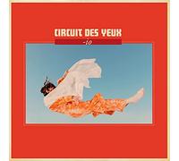 Circuit Des Yeux - -Io