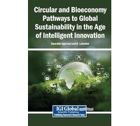 Circular and Bioeconomy Pathways to Global Sustainability in the Age of Intelligent Innovation