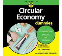 Circular Economy For Dummies (The For Dummies Series)