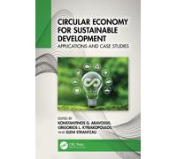 Circular Economy for Sustainable Development : Applications and Case Studies