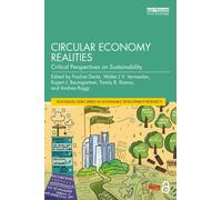 Circular Economy Realities : Critical Perspectives on Sustainability