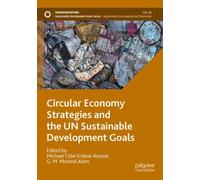 Circular Economy Strategies and the UN Sustainable Development Goals