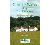 Circular Walks Along the Chiltern Way: Hertfordshire & Bedfordshire