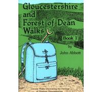 Circular Walks Discovering the Heritage of Glorious Gloucestershire (Walkabout)