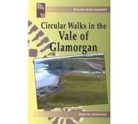 Circular Walks in the Vale of Glamorgan by Dorothy Hamilton (9-Mar-2009) Paperback