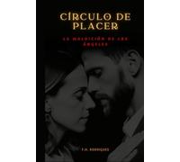Círculo de Placer: La Maldición de los Ángeles (Circles of Pleasure)
