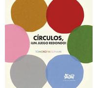 Círculos, ¡un juego redondo! (Mi pequeña)
