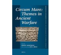 Circum Mare: Themes in Ancient Warfare: 388 (Mnemosyne, Supplements, History and Archaeology of Classical Antiquity, 388)