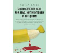 Circumcision is Farz for Jews, not Mentioned in the Quran