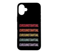Circumstantial Case for iPhone 16 Plus