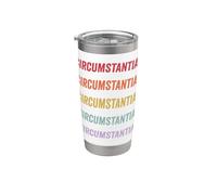 Circumstantial Stainless Steel Insulated Tumbler