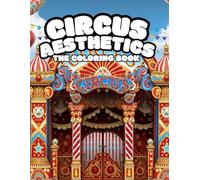 Circus Aesthetics, The Coloring Book