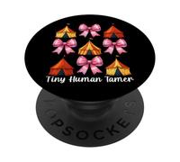 Circus Carnival Tent Mom Mother's Day Tiny Human Tamer PopSockets Adhesive PopGrip