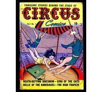 Circus Comics #1: Classic Golden Age Comic Reprint