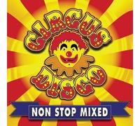 Circus Disco Non Stop Mixed (CD) Various Artists (US IMPORT)