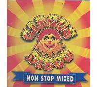 Circus Disco Non Stop Mixed - V/A Compact Disc