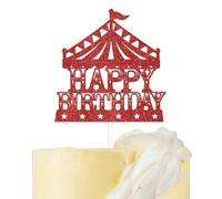 Circus Happy Birthday Cake Topper Circus Bachelorette Party Decoration Carnival Theme Party Decoration Red Glitter