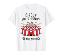 Circus Makes Me Happy You Not So Much Value Graphic T-Shirt, Men, White, S