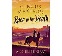 Circus Maximus: Race to the Death: An Ancient Roman adventure (Circus Maximus)