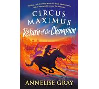 Circus Maximus: Return of the Champion: An Ancient Roman adventure (Circus Maximus)