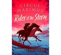 Circus Maximus: Rider of the Storm: An Ancient Roman adventure (Circus Maximus)