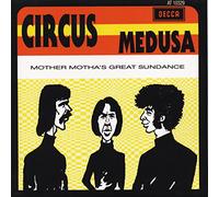 Circus (Nl) - Medusa/Mother Motha'S Great Sundance [VINYL]