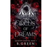 Circus of Dreams: 1 (Crimson Carnival)