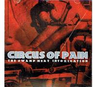 Circus of Pain - The Swamp Meat Intoxication